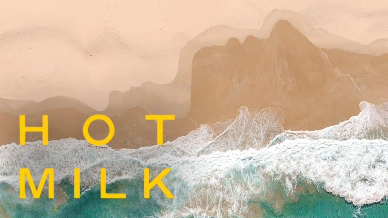 فبلم Hot Milk 2025 مترجم